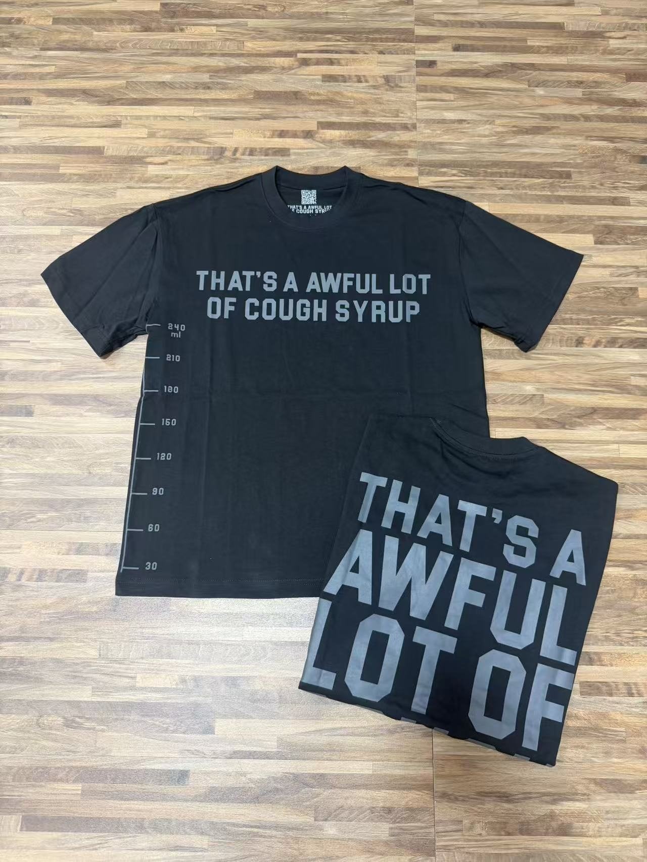 THAT'S A AWFUL LOT OF COUGH SYRUP White/Gray Wordmark T-Shirt — context